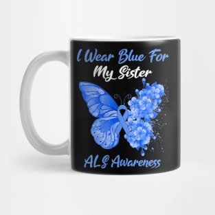 Womens Butterfly I Wear Blue For My Sister ALS Awareness Mug